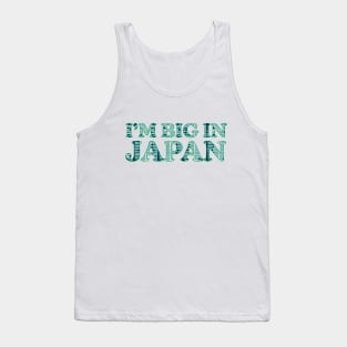 I'm Big In Japan (Retro 1) Tank Top